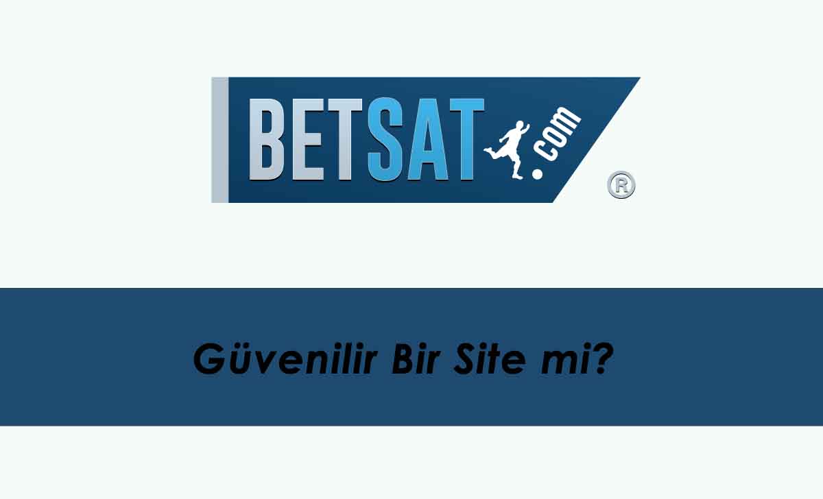 Betsat Güvenilir Bir Site mi?