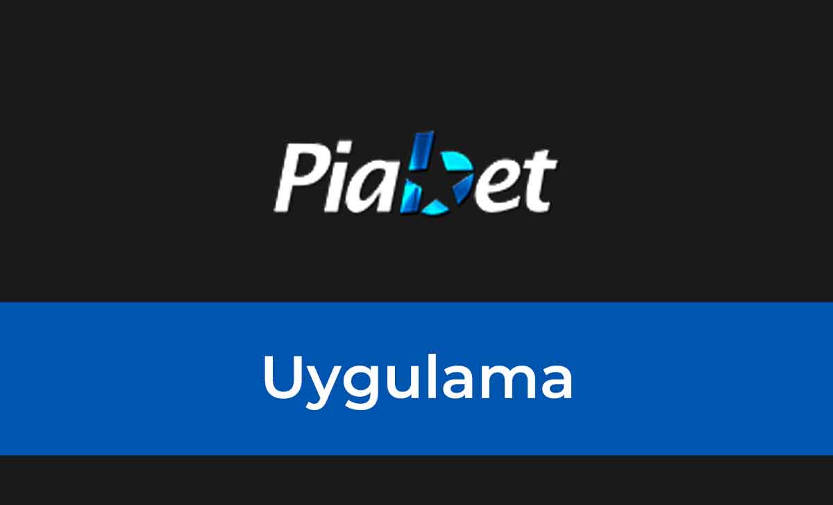 Piabet Uygulama