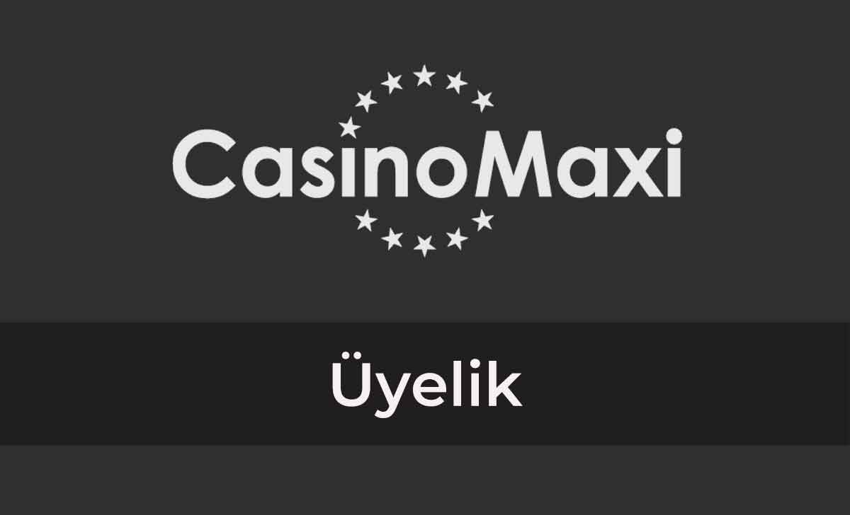 Casinomaxi Üyelik