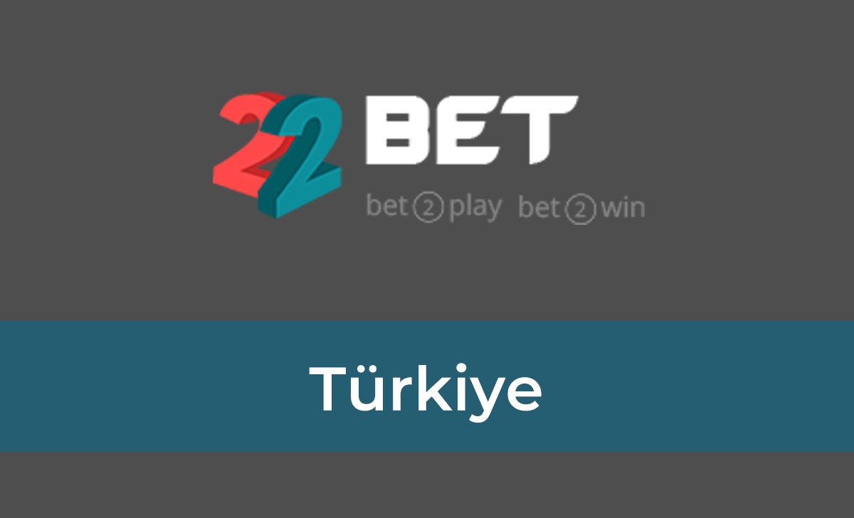 22bet Türkiye